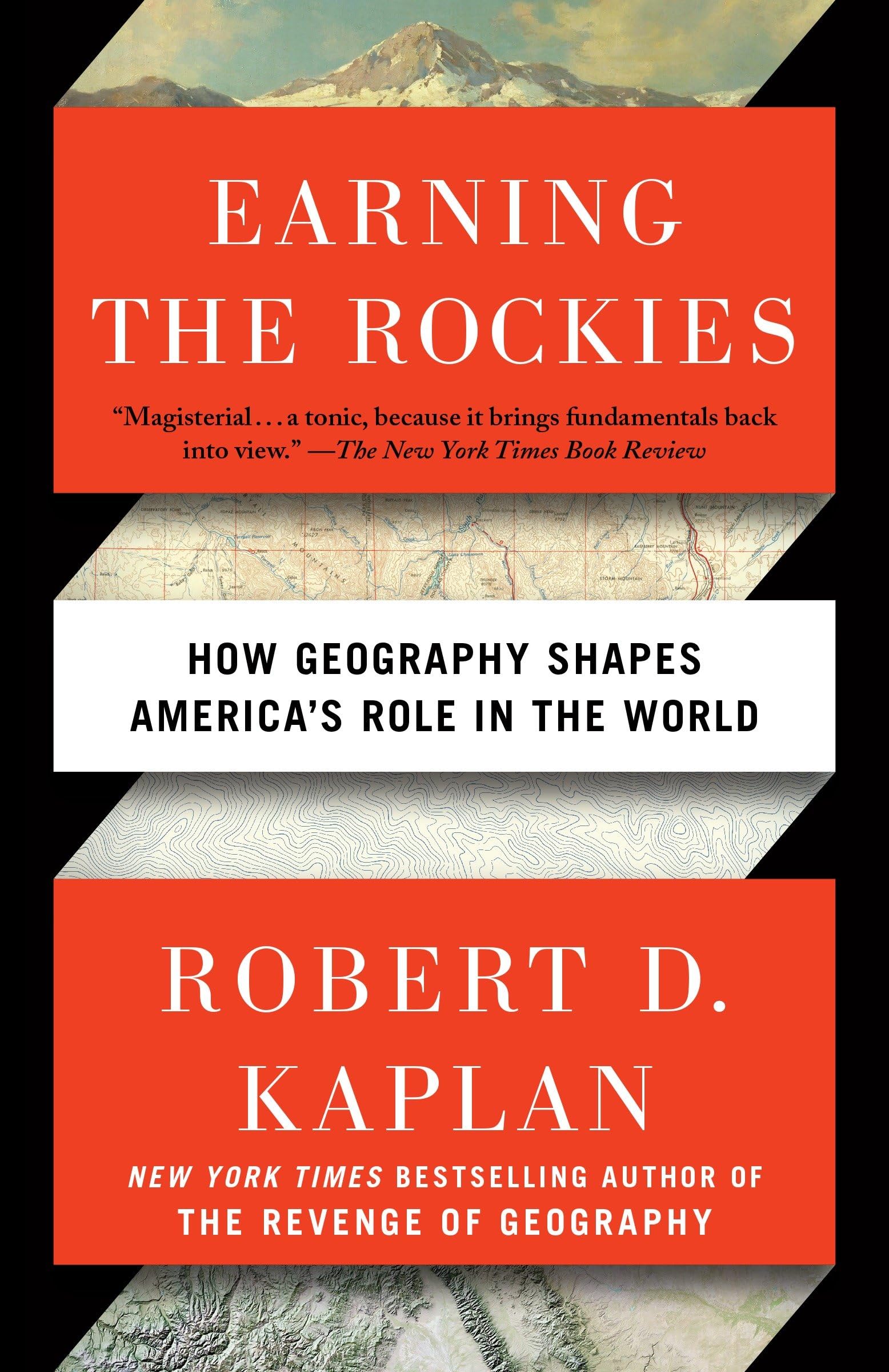 Earning the Rockies: How Geography Shapes America's Role in the World Law