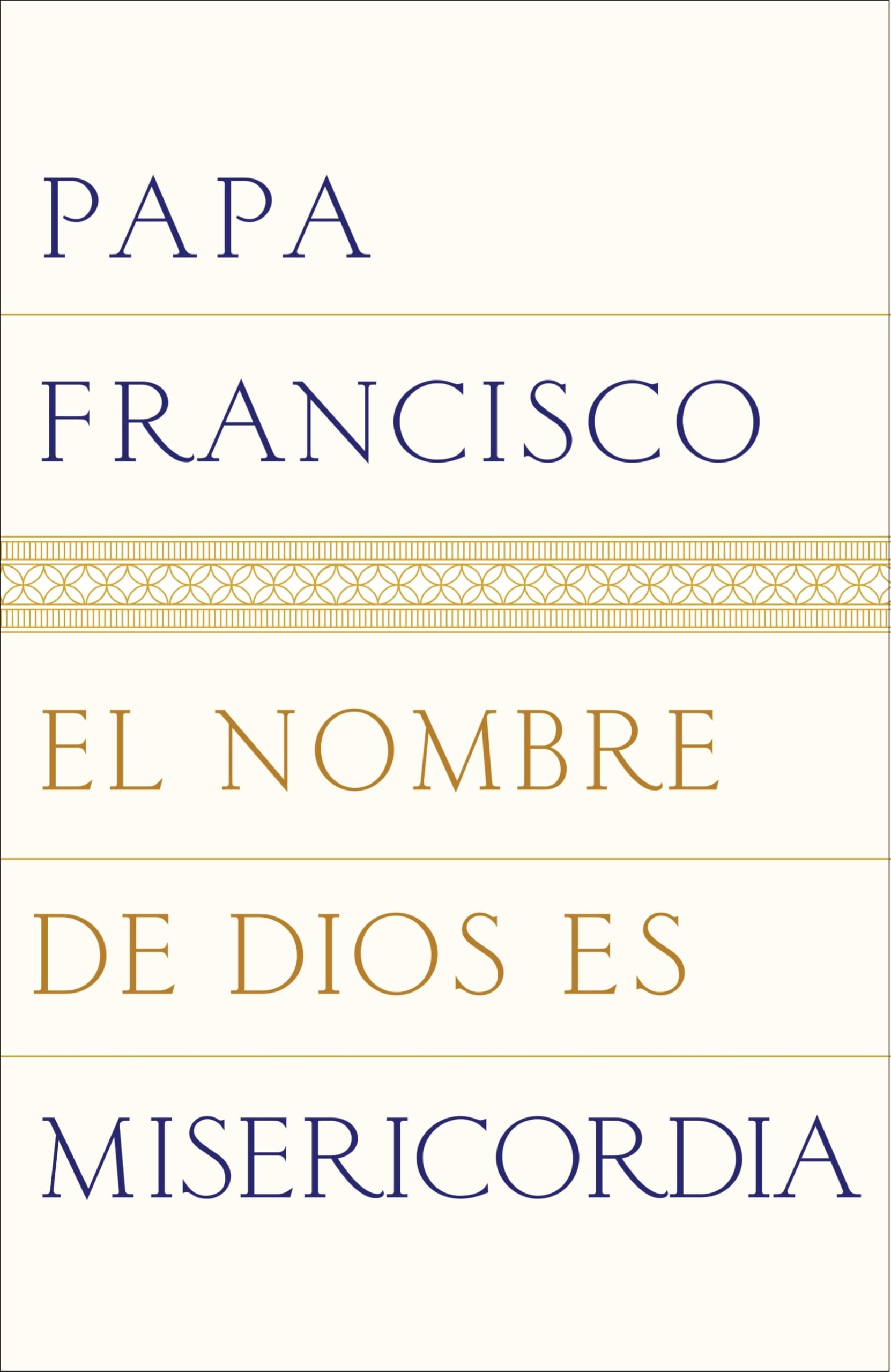 El nombre de Dios es misericordia / The Name of God is Mercy: Una Conversacion Con Andrea Tornielli book