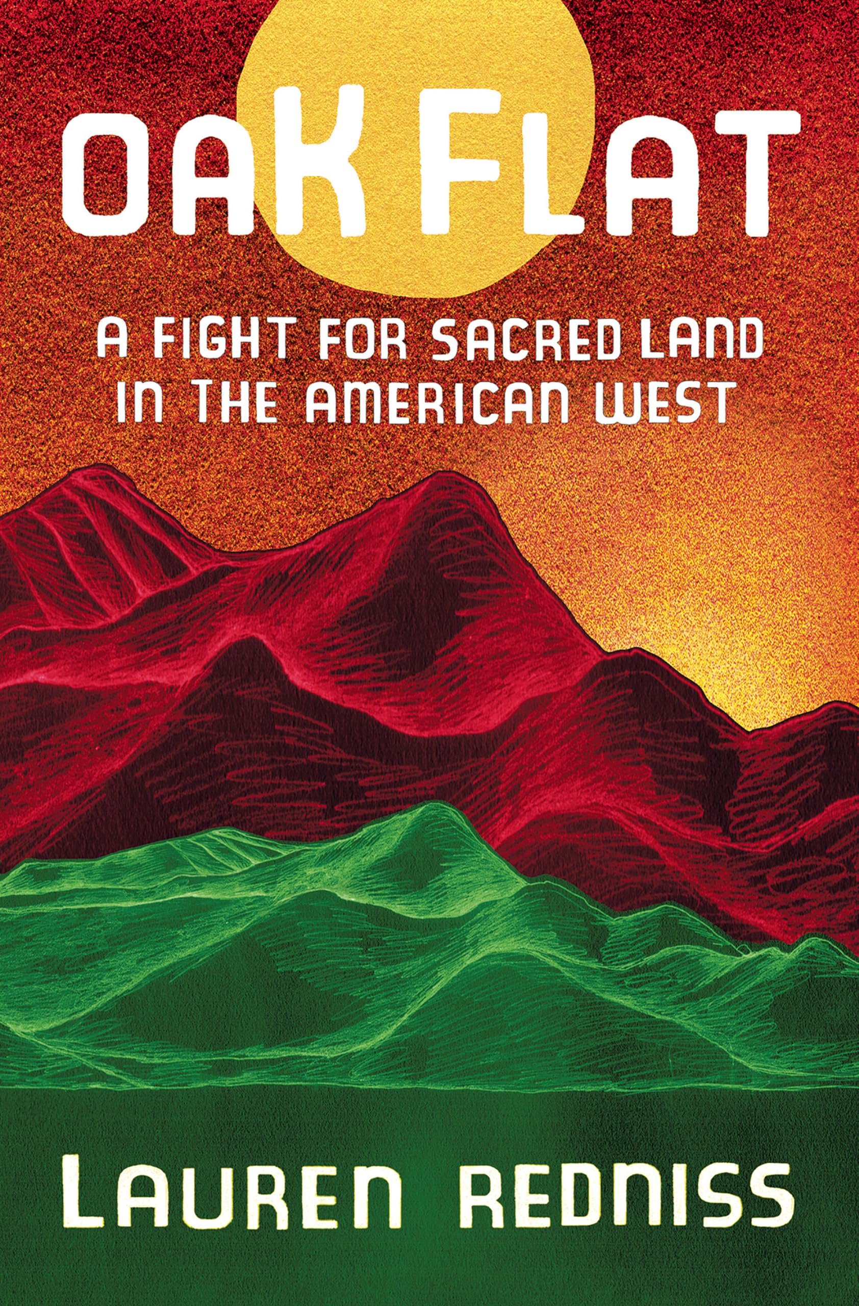 Oak Flat: A Fight for Sacred Land in the American West Books