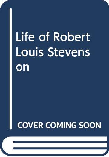 Life of Robert Louis Stevenson book
