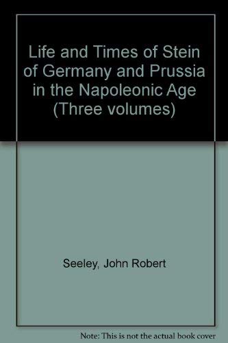 Life and Times of Stein of Germany and Prussia in the Napoleonic Age (Three volumes) Books