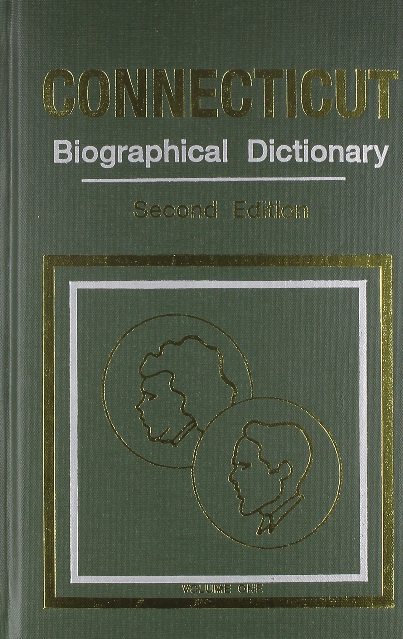 Connecticut Biographical Dictionary: People of All Times and Places Who Have Been Important to the History and Life of the State Politics & Society Books