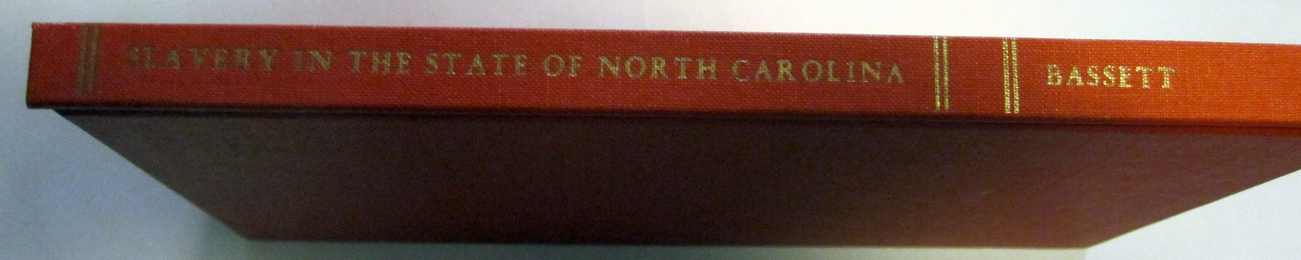 Slavery in the State of North Carolina Politics & History