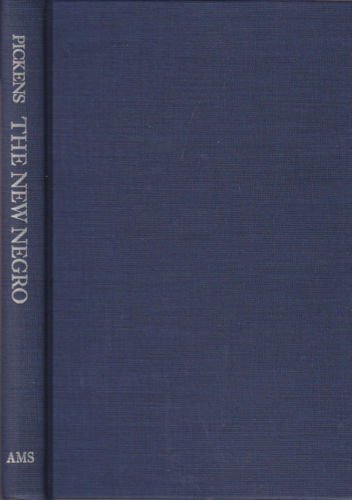 New Negro, His Political, Civil and Mental Status and Related Essays Books