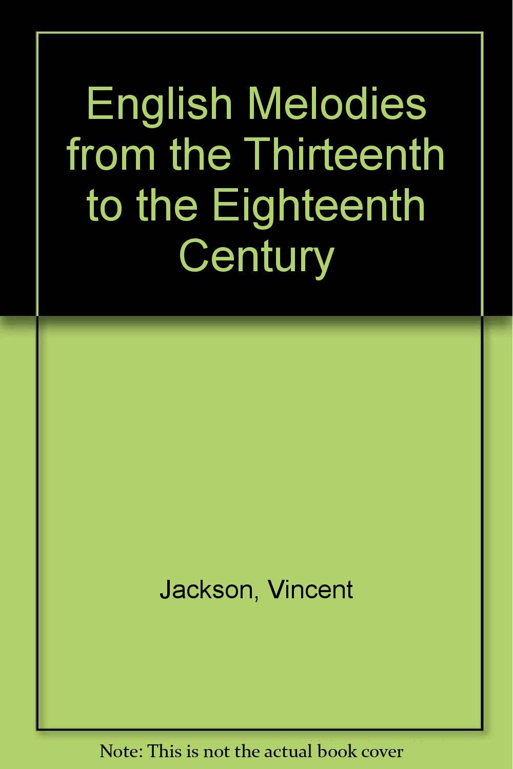 English Melodies from the Thirteenth to the Eighteenth Century book