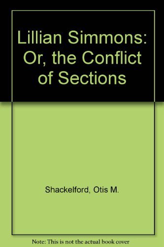 Lillian Simmons: Or, the Conflict of Sections Books