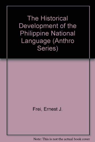 The Historical Development of the Philippine National Language book