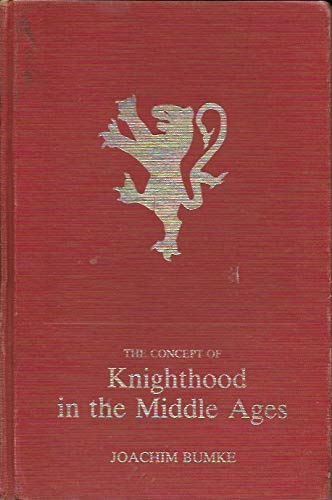 The Concept of Knighthood in the Middle Ages (Ams Studies in the Middle Ages, Band 2) Social Sciences