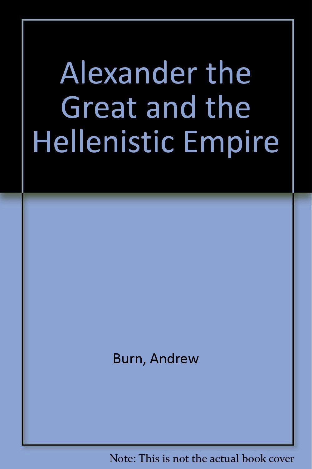 Product Image: Alexander the Great and the Hellenistic Empire