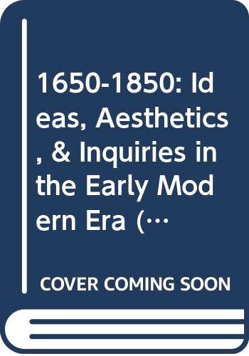 1650-1850: Ideas, Aesthetics, & Inquiries in the Early Modern Era book