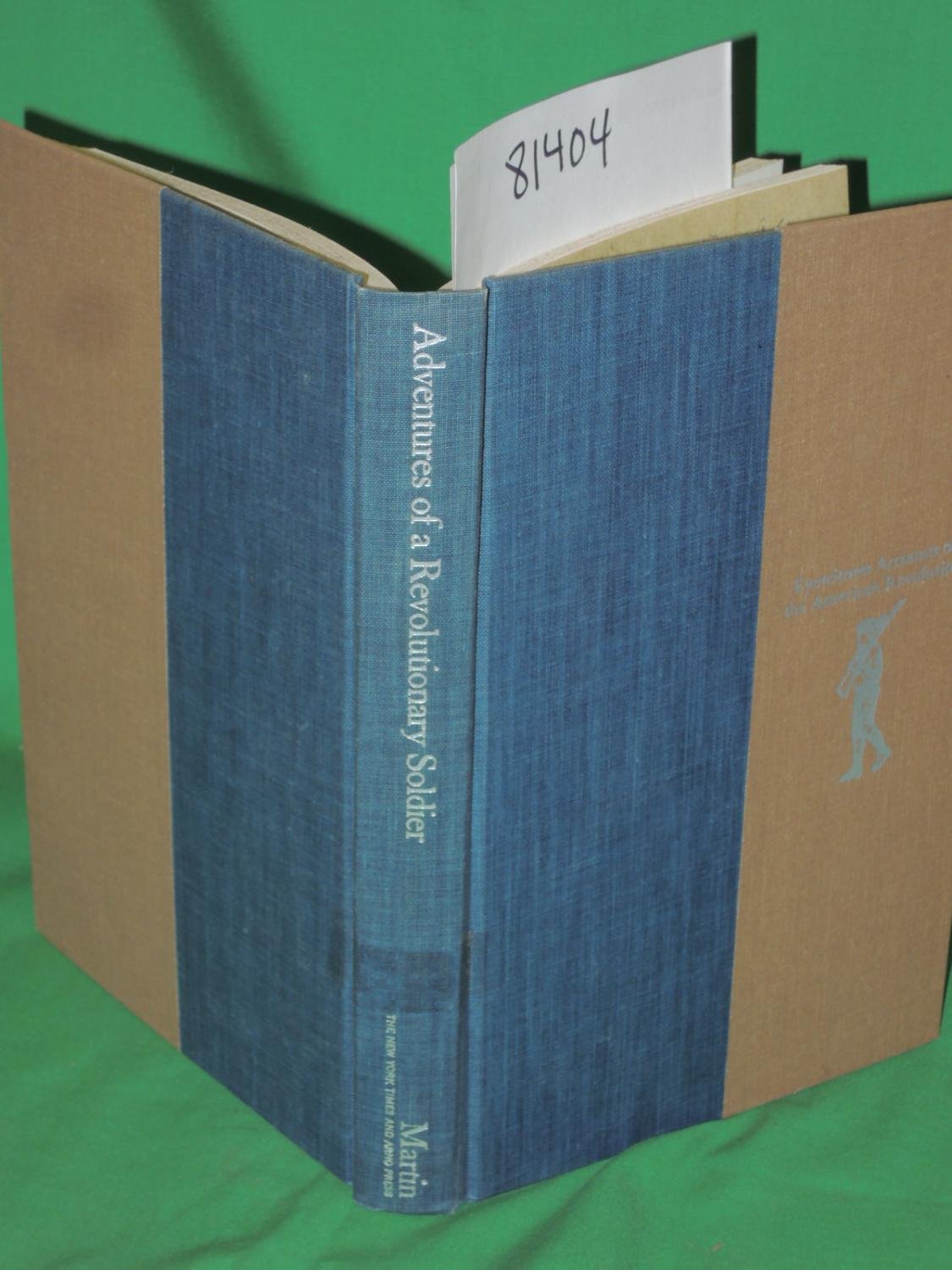 Private Yankee Doodle: Being a Narrative of Some of the Adventures, Dangers, and Sufferings of a Revolutionary Soldier (Eyewitness Accounts of the American Revolution S.) Politics & History