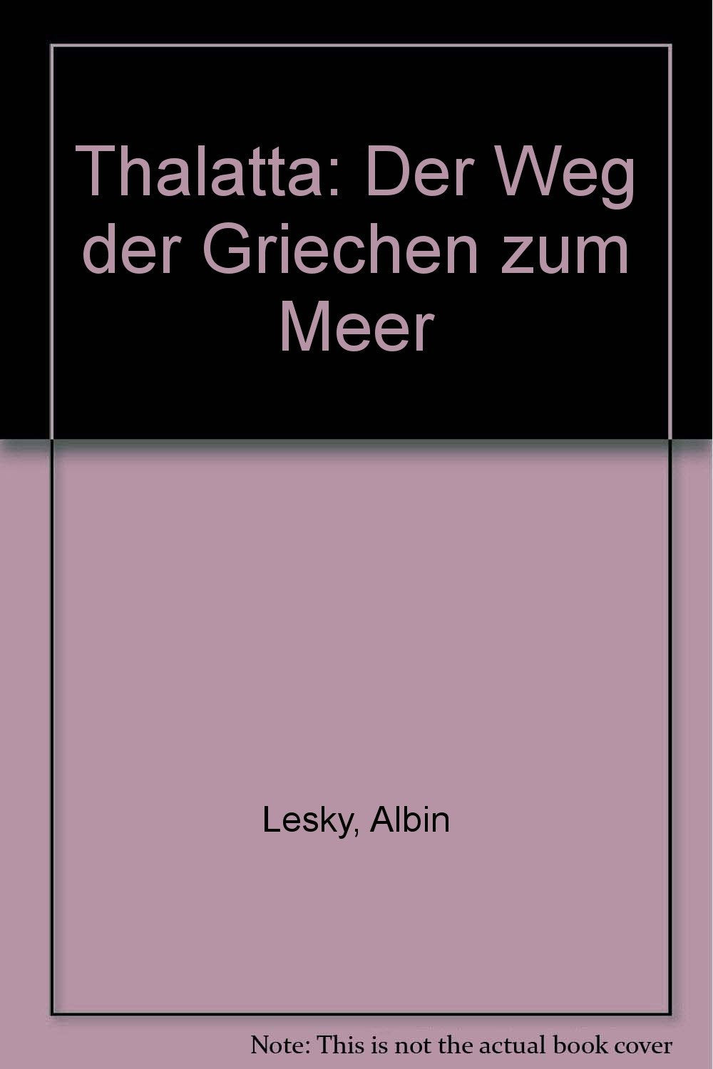 Thalatta: Der Weg der Griechen zum Meer Social Sciences