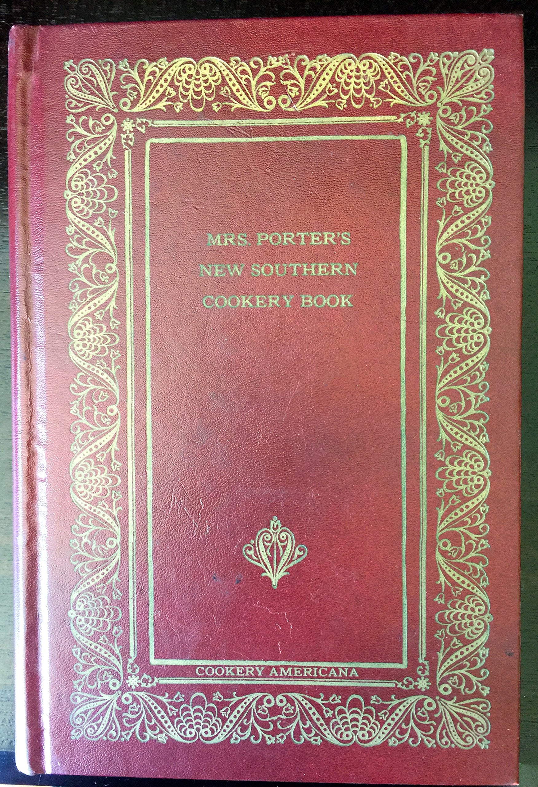 Mrs Porters New Southern Cookery Book book