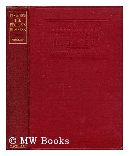 Taxation: The Peoples Business (Big Business) Business, Finance & Career