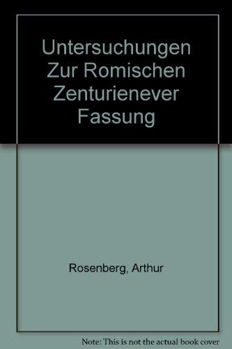 Untersuchungen Zur Romischen Zenturienever Fassung Books