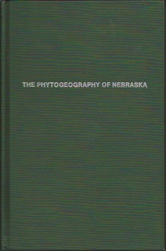 The phytogeography of Nebraska (History of ecology) Books