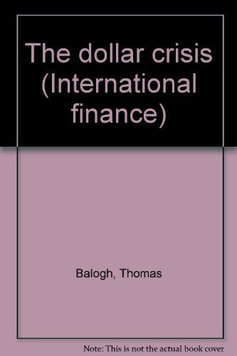 The dollar crisis (International finance) Books