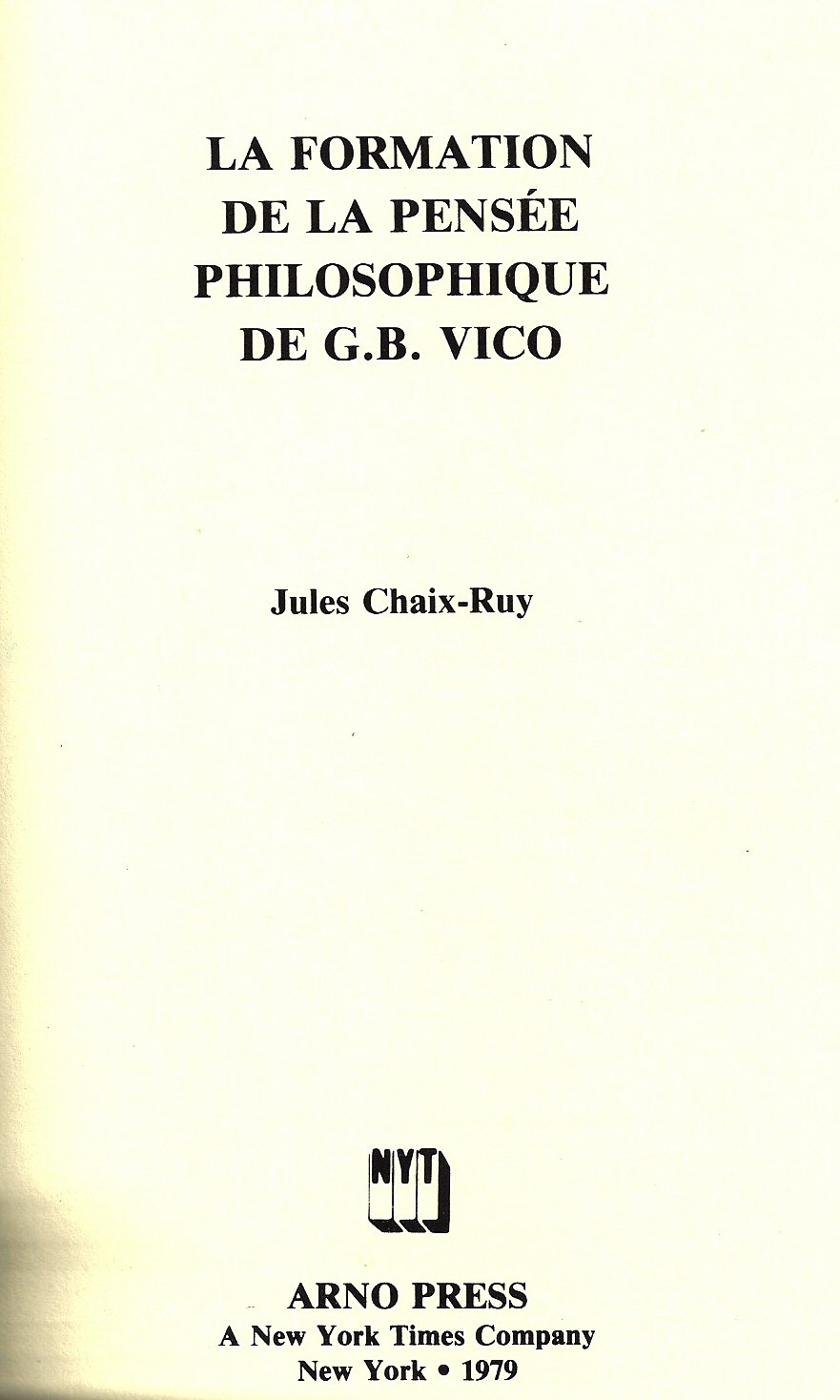 LA Formation De LA Pensee Philosophique De G. B. Vico (European Political Thought Ser.) Philosophy