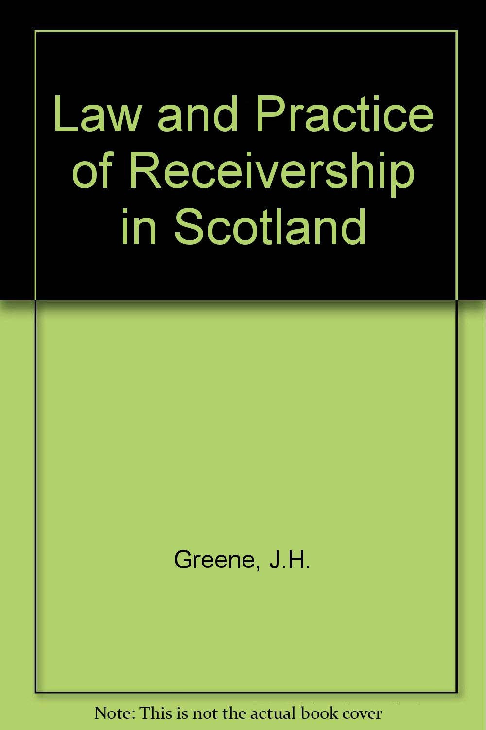 Law and Practice of Receivership in Scotland Law