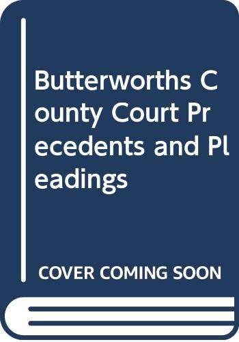 Butterworths County Court Precedents and Pleadings Law