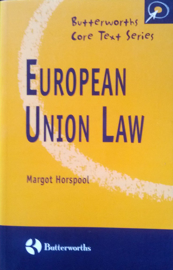 European Union Law (Butterworths Core Texts) Law