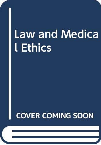 Law and Medical Ethics Medicine