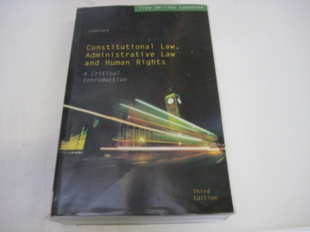 Constitutional Law, Administrative Law And Human Rights: A Critical Introduction book