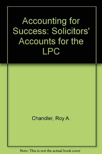 Accounting for Success: Solicitors' Accounts for the LPC book
