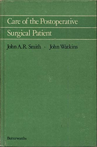 Care of the Postoperative Surgical Patient Medicine