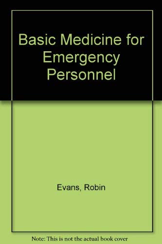 Basic Medicine for Emergency Personnel Medicine