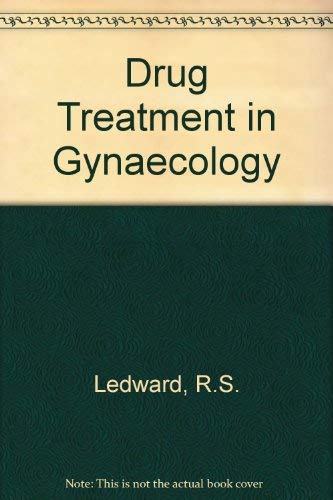 Drug Treatment in Gynecology Medicine