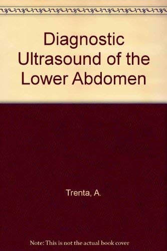 Diagnostic Ultrasound of the Lower Abdomen Medicine