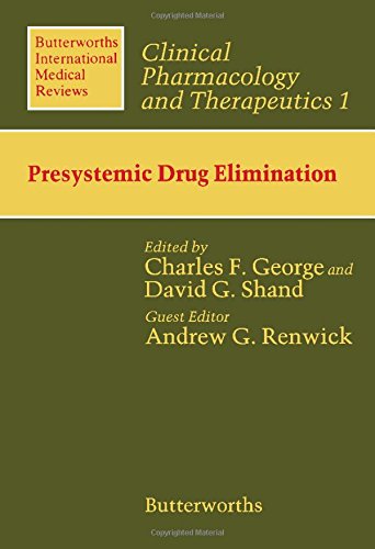 Presystemic Drug Elimination (v. 1) (Clinical Pharmacology and Therapeutics) Medicine