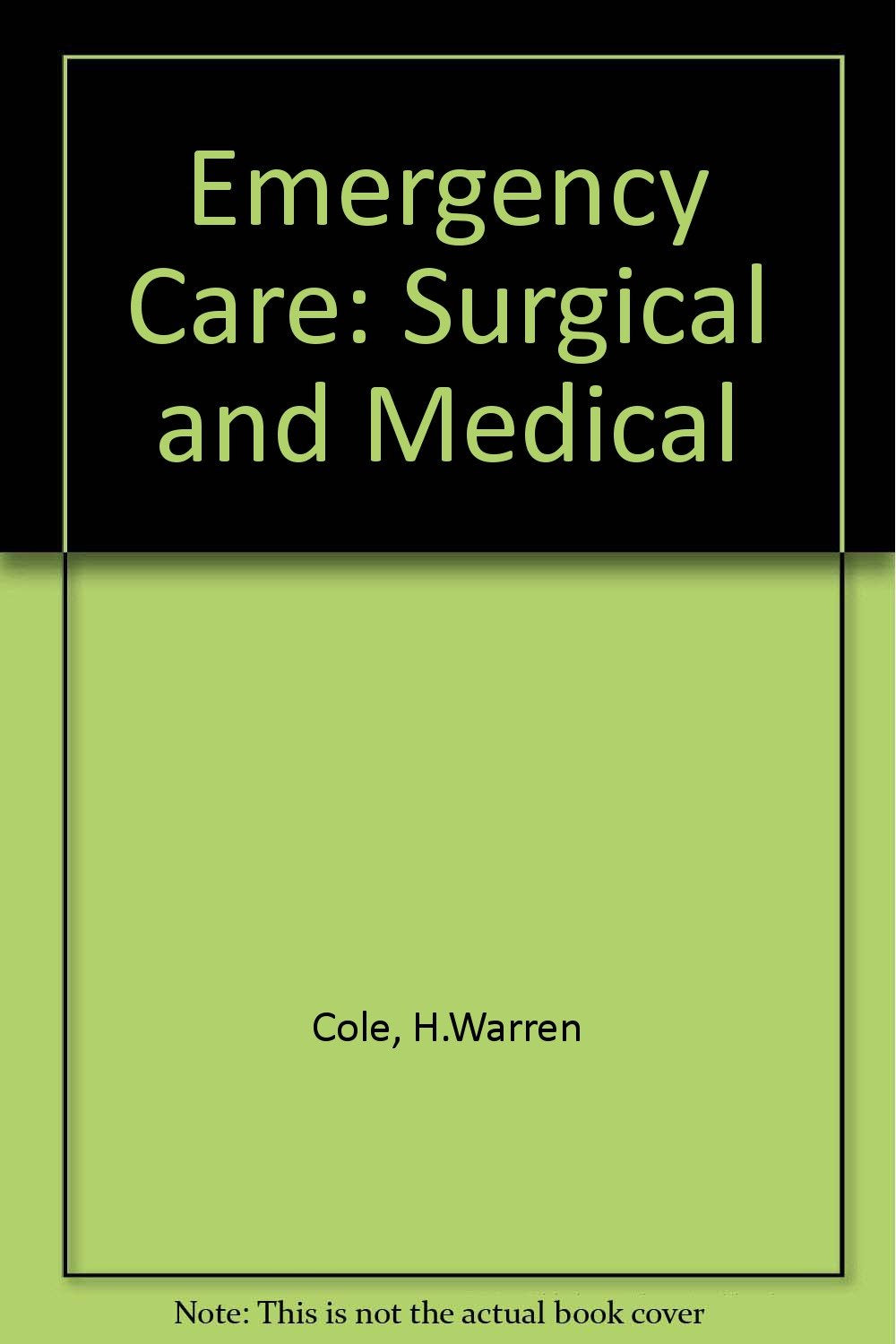 Emergency Care: Surgical and Medical Books