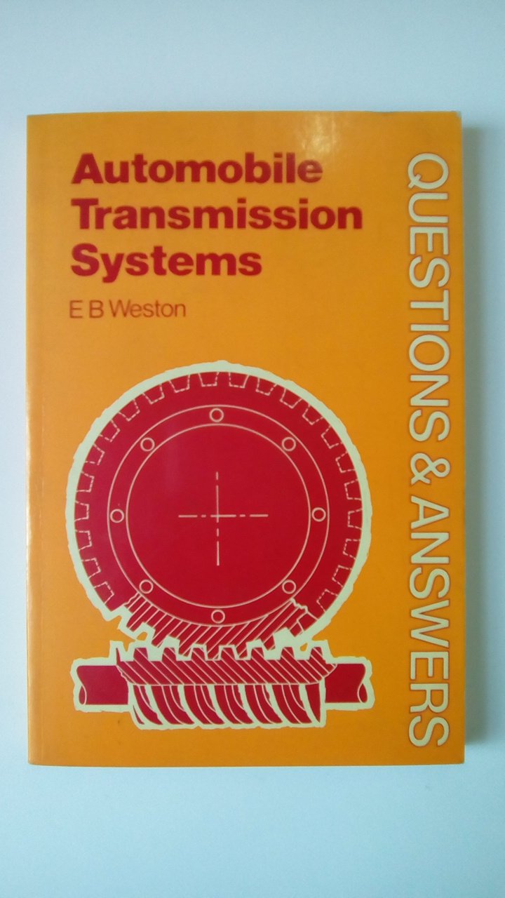 Questions and Answers on Automotive Transmission Systems (Questions & Answers S.) Business & Technology