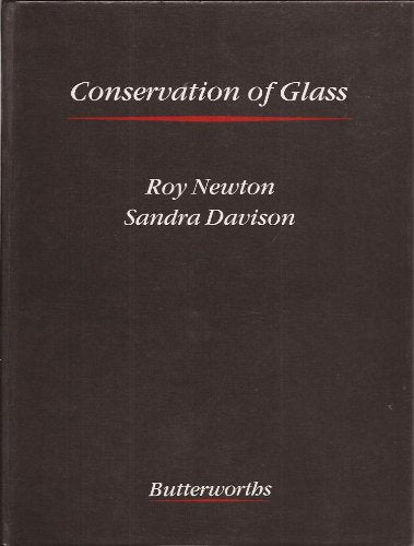 Conservation of Glass (Butterworths Series in Conservation and Museology) Books