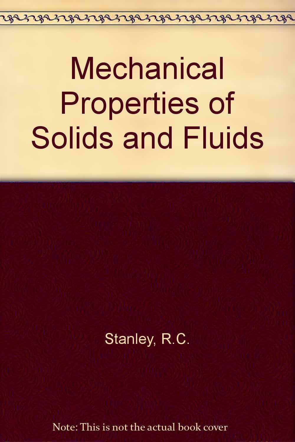Mechanical Properties of Solids and Fluids Books