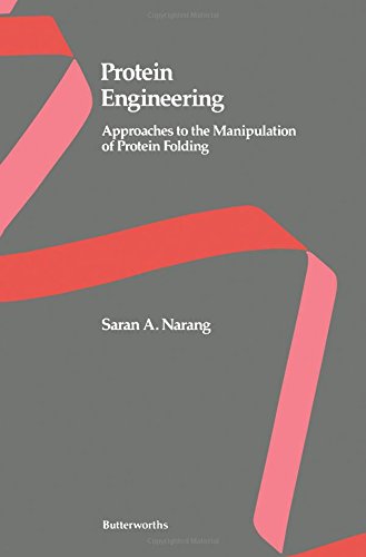 Protein Engineering: Approaches to the Manipulation of Protein Engineering (The Biotechnology Series) Business & Technology