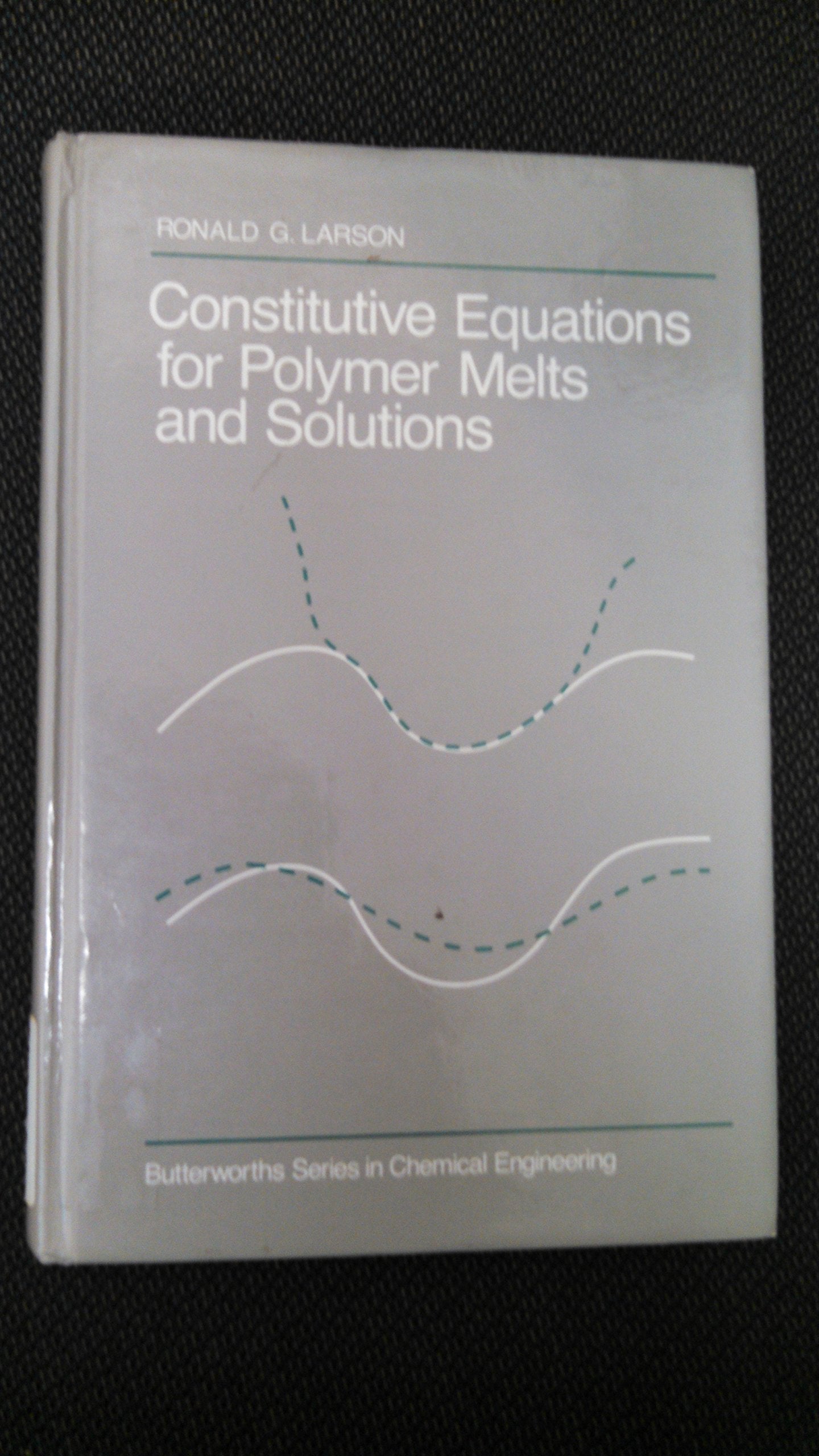 Constitutive Equations for Polymer Melts and Solutions: Butterworths Series in Chemical Engineering Business & Technology