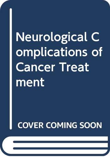 Neurological Complications of Cancer Treatment Medicine