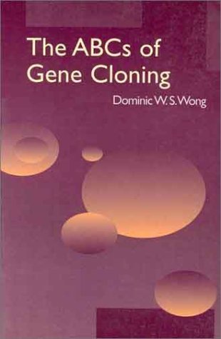 The ABCs of Gene Cloning book