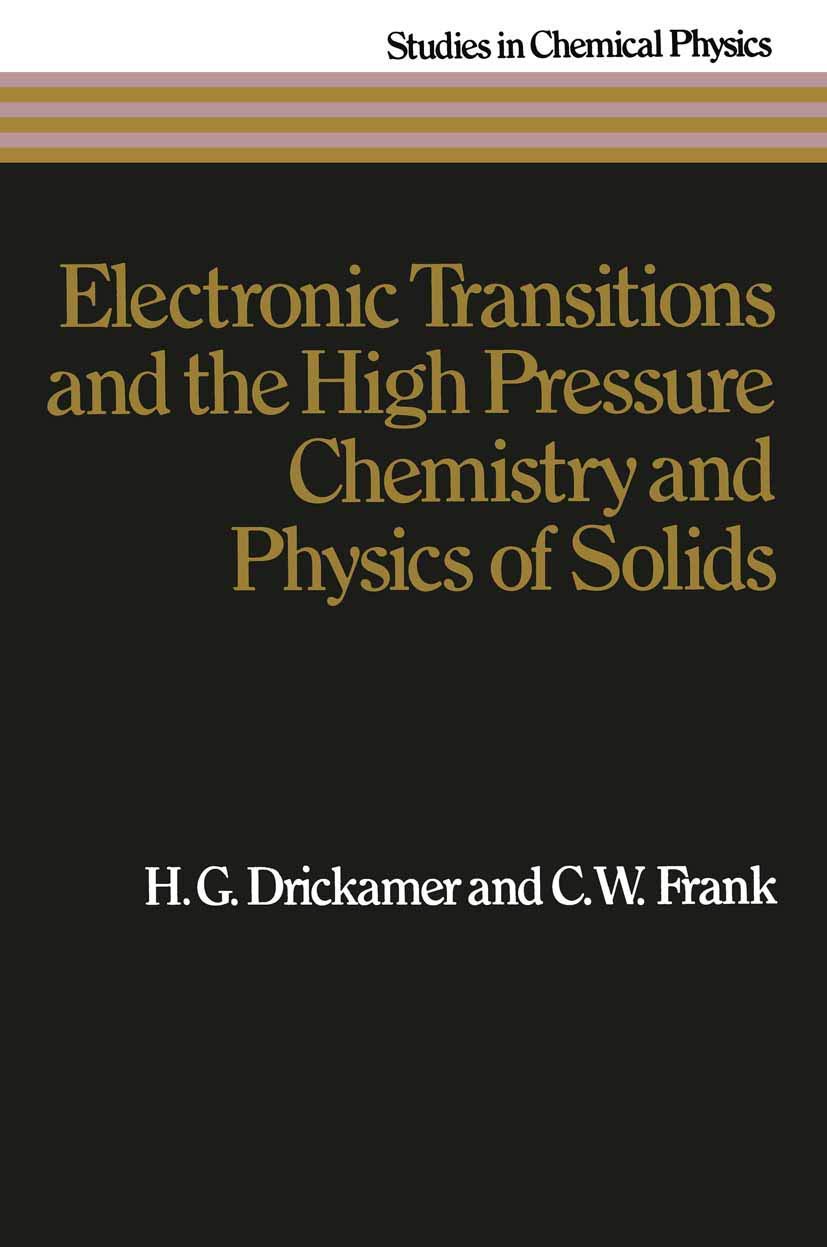 Electronic Transitions and the High Pressure Chemistry and Physics of Solids book