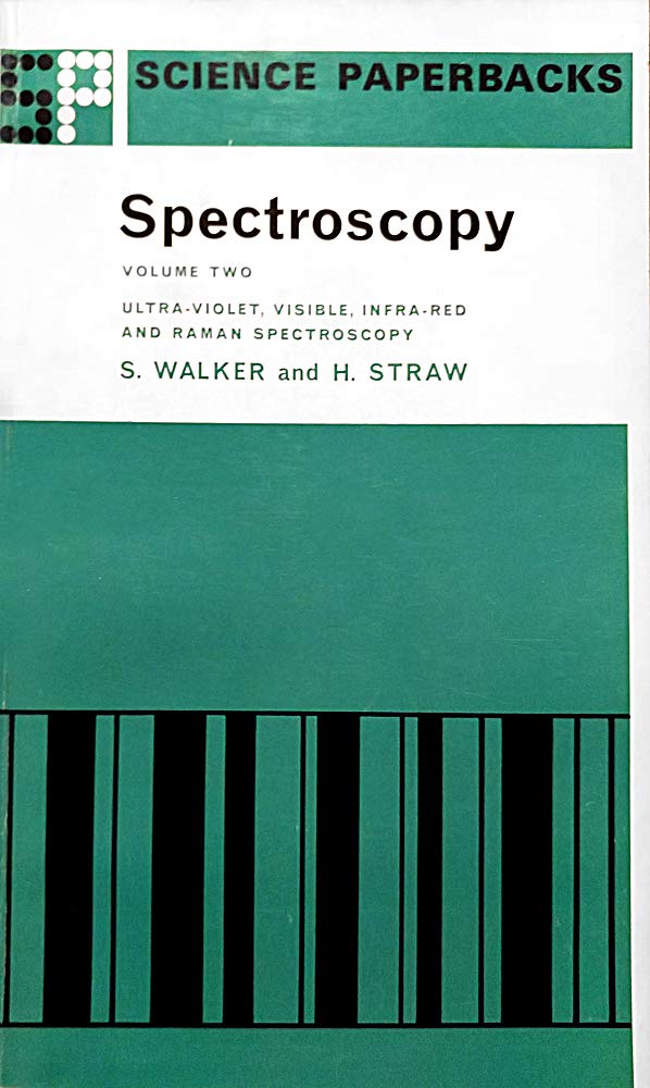 Ultra Violet, Visible, Infra-red and Raman Spectroscopy (v. 2) (Science Paperbacks) Books