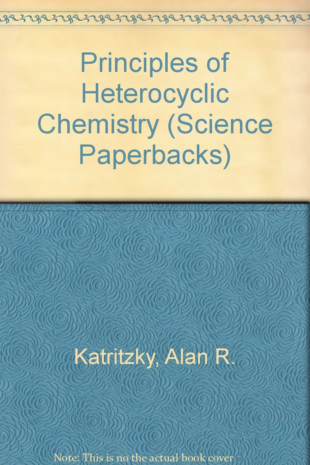 Principles of Heterocyclic Chemistry book