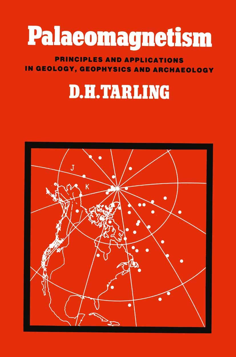 Palaeomagnetism: Principles and Applications in Geology, Geophysics, and Archaeology Social Sciences