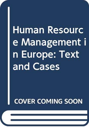Human Resource Management in Europe: Text and Cases Business, Finance & Career