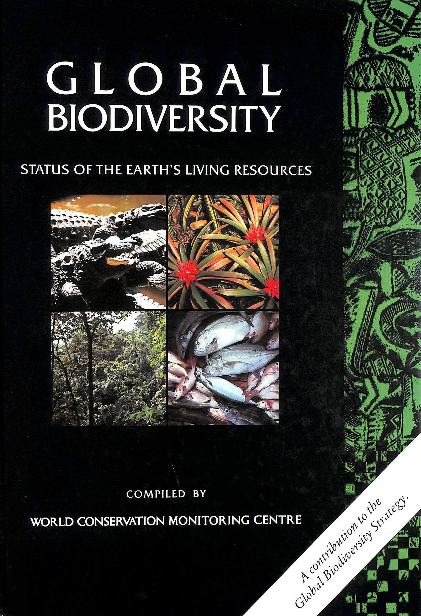 Global Biodiversity: Status of the Earth's Living Resources book