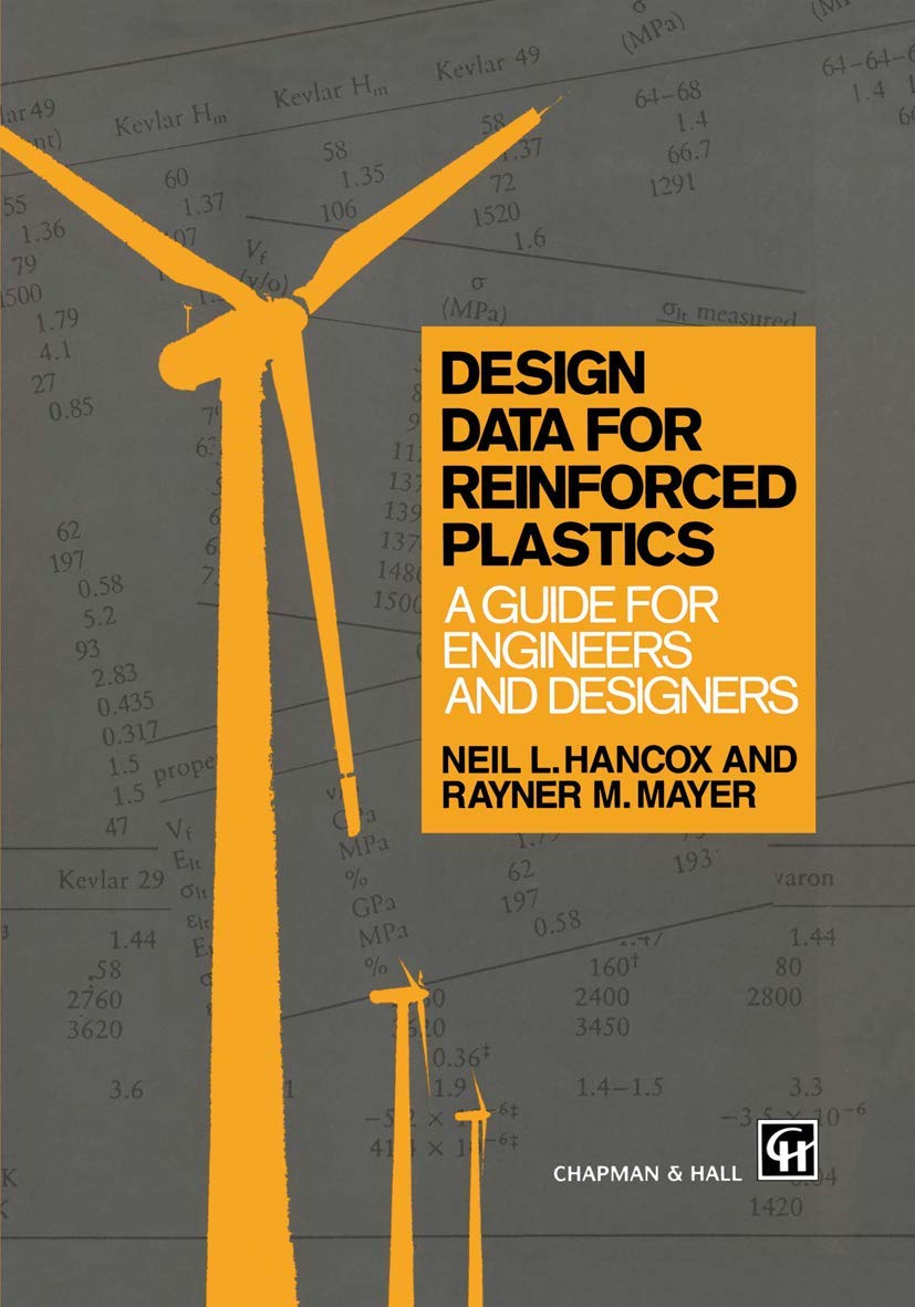 Design Data for Reinforced Plastics: A guide for engineers and designers (Routledge Natural Environment) Business & Technology