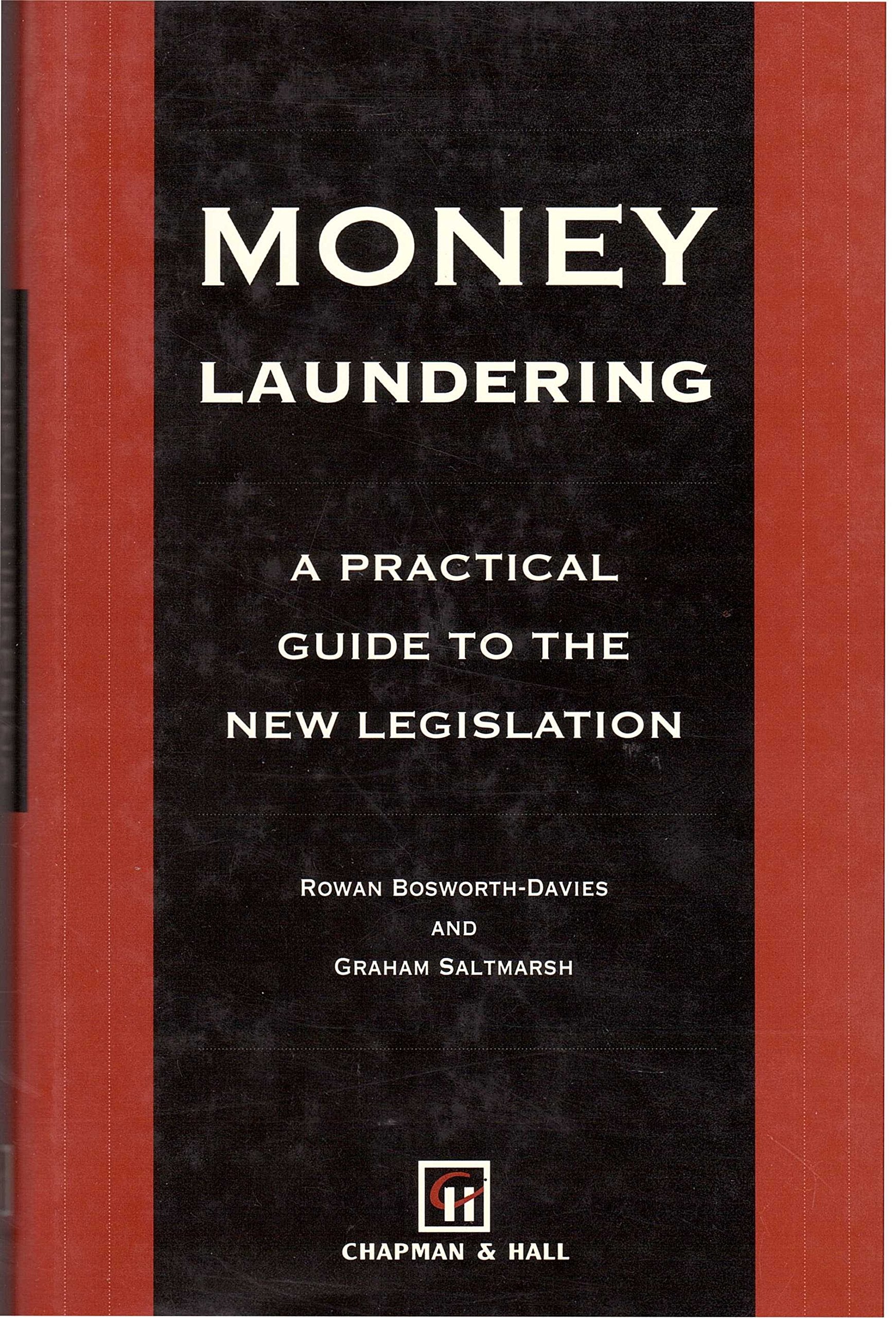 Money Laundering: A Practical Guide to the New Legislation Law