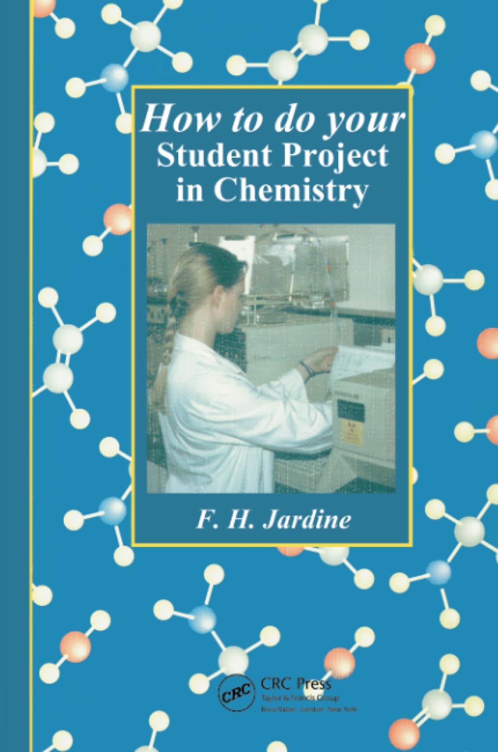 How to do your Student Project in Chemistry book